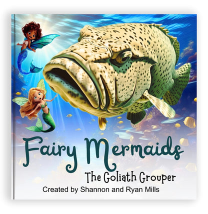 Fairy Mermaids, The Goliath Grouper